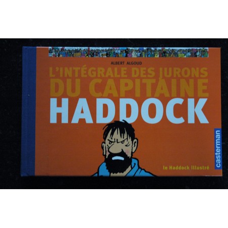 Tintin L Int Grale Des Jurons Du Capitaine Haddock Albert Algoud