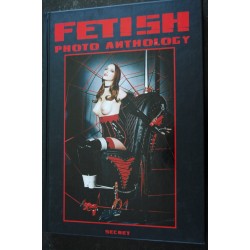 FETISH FANTASIES BY 85 PHOTOGRAPHERS THE BEST OF INTERNATIONAL CONTEMPORARY FATISH PHOTOGRAPHY