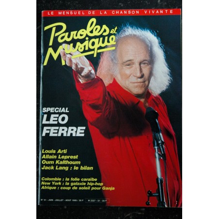 Paroles & Musique    51   * 1985  06  *  SPECIAL LEO FERRE  LOUIS ARTI  ALLAIN LEPREST  OUM KALTHOUM  Jack LANG