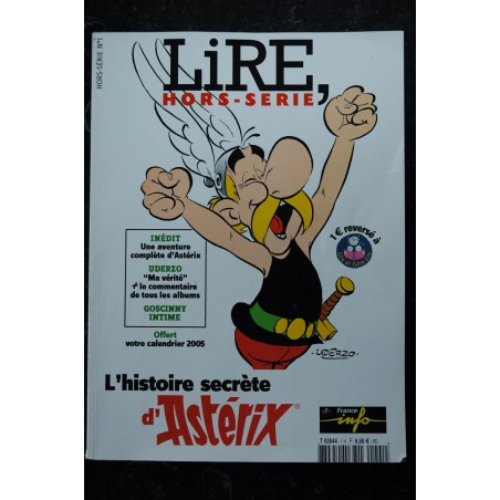 LIRE HORS SERIE 1 2004 L'HISTOIRE SECRETE D'ASTERIX UDERZOO GOSCINNY INTIME