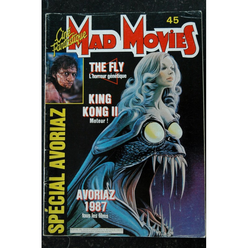 Ciné Fantastique MAD MOVIES  n° 45  * 1987 *  THE FLY KING KONG II  SPECIAL AVORIAZ 1987