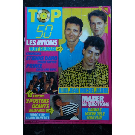 TOP 50 032  13 au 19 oct. 1986 Les Avions Etienne Daho Prince Mader Jean Michel Jarre Posters Europe Julie Pietri