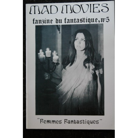 Ciné Fantastique MAD MOVIES  n°  5  1973 06 -  Fac-Similé -  Femmes Fantastiques - Quatrième dimension R. Charlebois