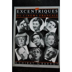 Les Excentriques du Cinéma Français - R. Chirat / O. Barrot - Editions Henri Veyrier - 272 pages - 1983 07