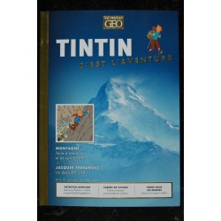 GEO  n° 3  * 2020 *  TINTIN C'est l'aventure - HERGE MONTAGNE TERRE D'AVENTURE ET DE SPIRITUALITE JACQUES FERRANDEZ UN DEPLI-BD