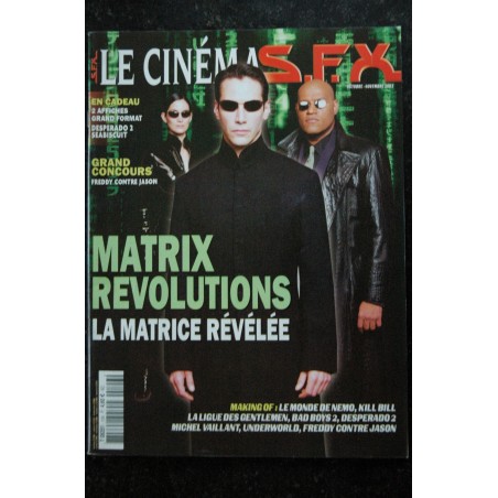 SFX 106  - MATRIX REVOLUTIONS - Le monde de Nemo - Kill Bill + Affiches - 80 pages - 2003 10