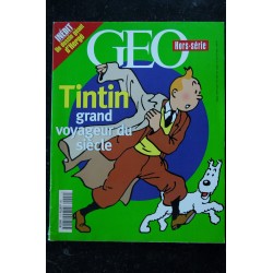 L'album GEO HORS-SERIE 1 COVER TINTIN GRAND VOYAGEUR DU SIECLE + INEDIT UN DESSIN GEANT DE HERGE TOUS LES PERSONNAGES