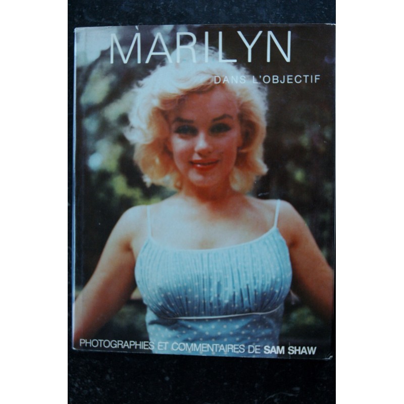 MARILYN DANS L'OBJECTIF - Sam SHAW - Librairie de Champs Elysées -  Broché