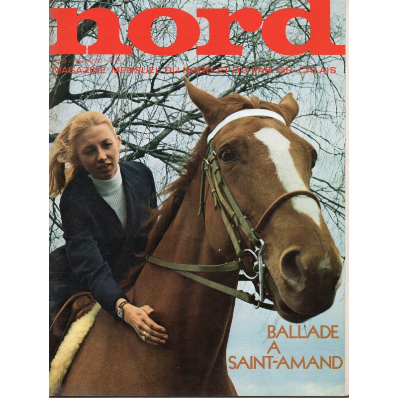 Nord - 1970 05 - Magazine mensuel du Nord et du Pas de Calais -Ballade à Saint-Amand