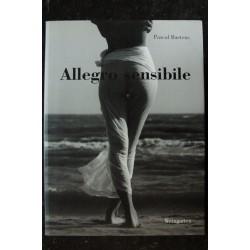 Allegro sensibile *   2002  * 144 pages *   Pascal BAETENS *  Relié Hardcover Jaquette