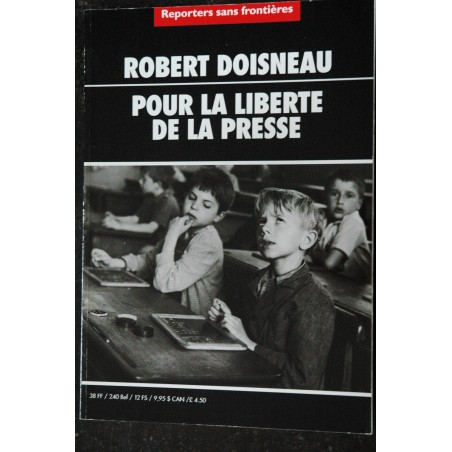 REPORTERS SANS FRONTIERES 2000 ROBERT DOISNEAU POUR LA LIBERTE DE LA PRESSE 2000