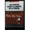 REPORTERS SANS FRONTIERES 1995 04 TIME FOR PEACE 100 POUR LA LIBERTE DE LA PRESSE