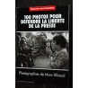 REPORTERS SANS FRONTIERES 1998 MARC RIBOUD 100 PHOTOS POUR DEFENDRE LA LIBERTE DE LA PRESSE