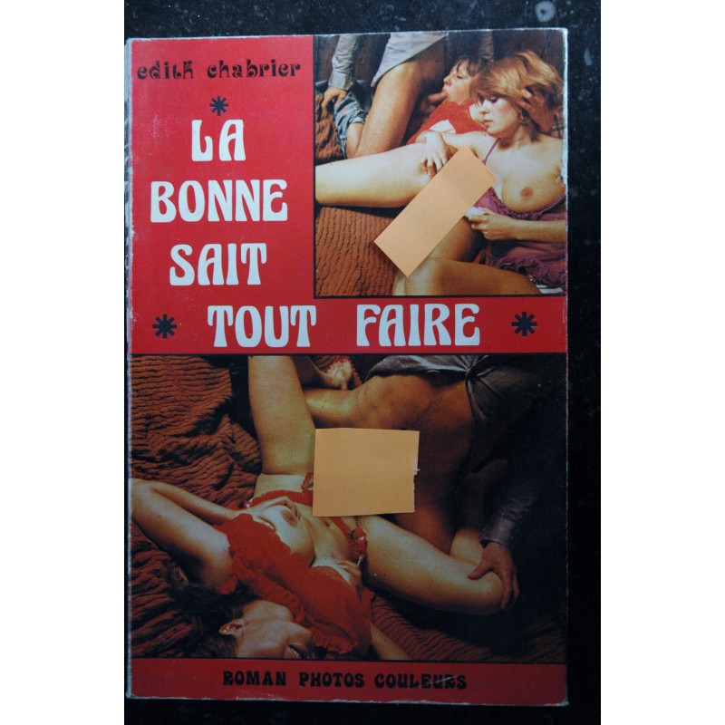 LA BONNE SAIT TOUT FAIRE 1977 EDITH CHARBIER DIFFUSION SERVICE ROMAN Photo COULEUR Adultes