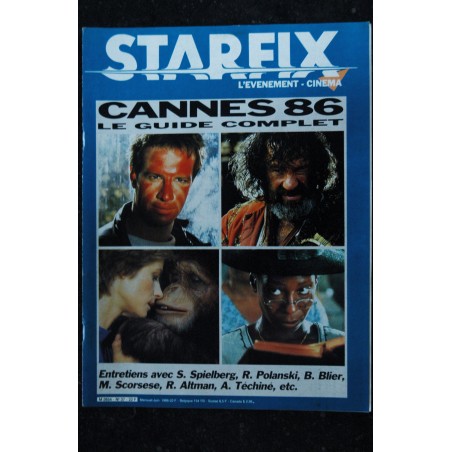 STARFIX 037  n° 37  - 1986 -   CANNES 86  SPIELBERG POLANSKI BLIER SCORCESE ALTMAN TECHINE