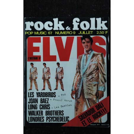 ROCK & FOLK 009  n° 9 Juillet 1967 ELVIS PRESLEY YARDBIRDS Joan BAEZ Long CHRIS BEATLES Salvador Dali Londres Psychedelic