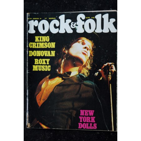 ROCK & FOLK 084 JANVIER 1974 KING CRIMSON DONOVAN ROXY MUSIC NEW YORK DOLLS DAVID JO HANSEN CLAUDE NOUGARO