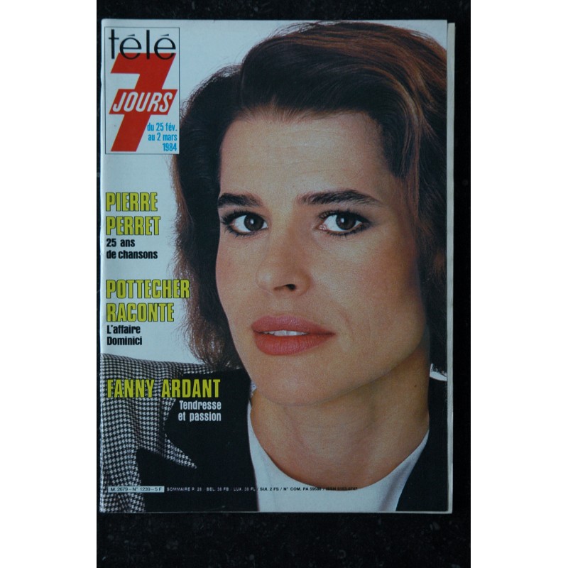 Télé 7 Jours  1239 256 f"vrier au 2 mars 1984 Cover Fanny Ardant - Pierre Perret