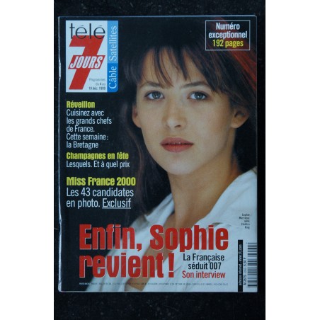 Télé 7 Jours  2062 4 au 10 décembre 1999 Cover SOPHIE MARCEAU revient !3 pages   Jennifer ANISTON  Pierce BROSNAN  James BOND