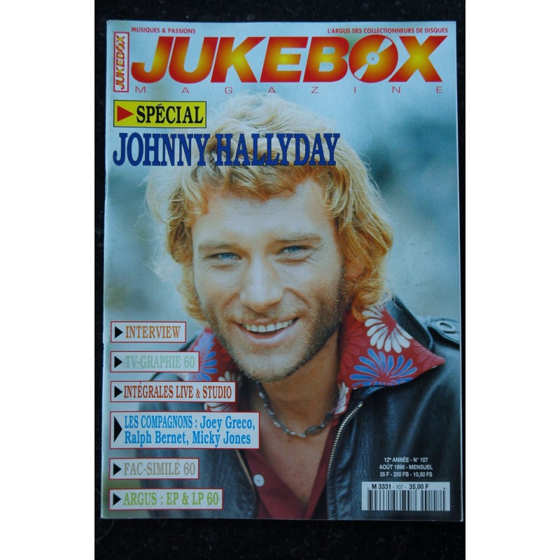 JUKEBOX  107  1996 08 - Johnny Hallyday - Joey Greco Ralph Bernet Micky Jones Les Compagnons - Poster Johnny - 84 pages