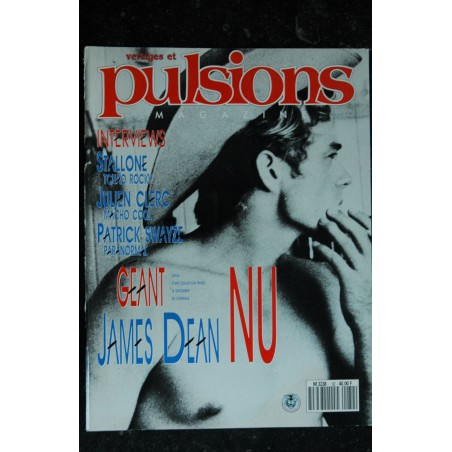 PULSIONS 32 JAMES DEAN INTEGRAL NUDE STALLONE JULIEN CLERC PATRICK SWAYZE