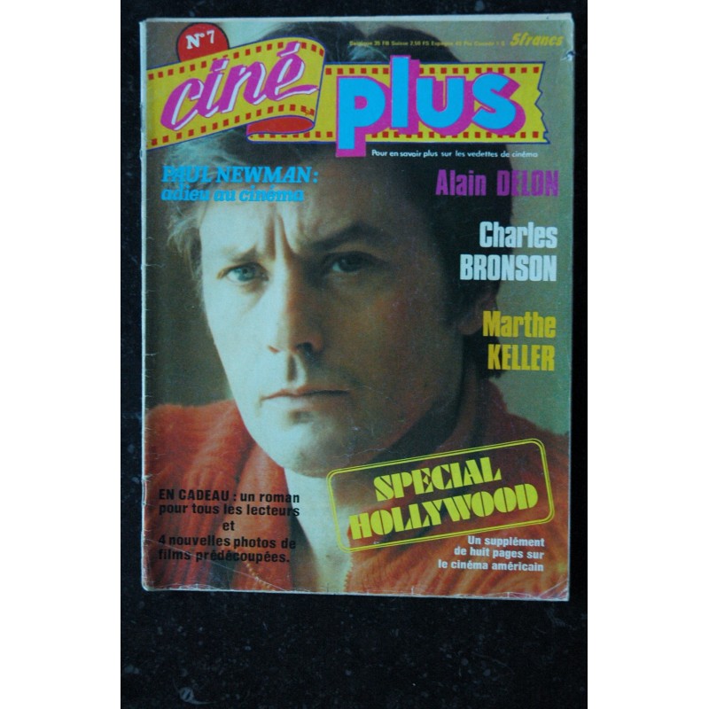 Ciné Plus N° 7 - 1977 Cover Alain Delon Charles Bronson Paul Newman + Supplément 8 pages sur le cinéma américain