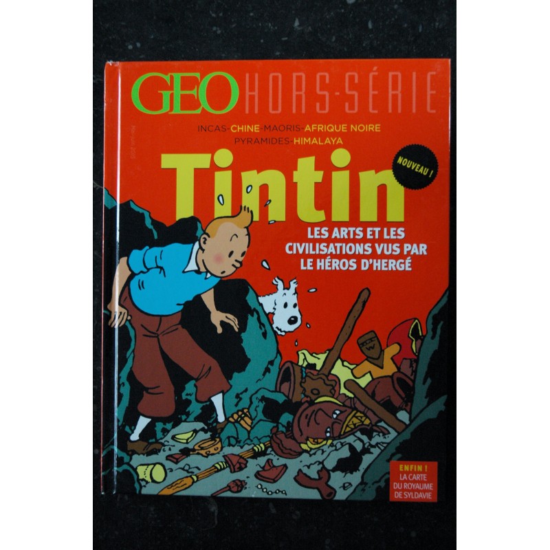 GEO HORS-SERIE 2015 TINTIN LES ARTS ET LES CIVILISATIONS VUS PAR LE HEROS D'HERGE 136 PAGES