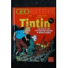 GEO HORS-SERIE 2015 TINTIN LES ARTS ET LES CIVILISATIONS VUS PAR LE HEROS D'HERGE 136 PAGES