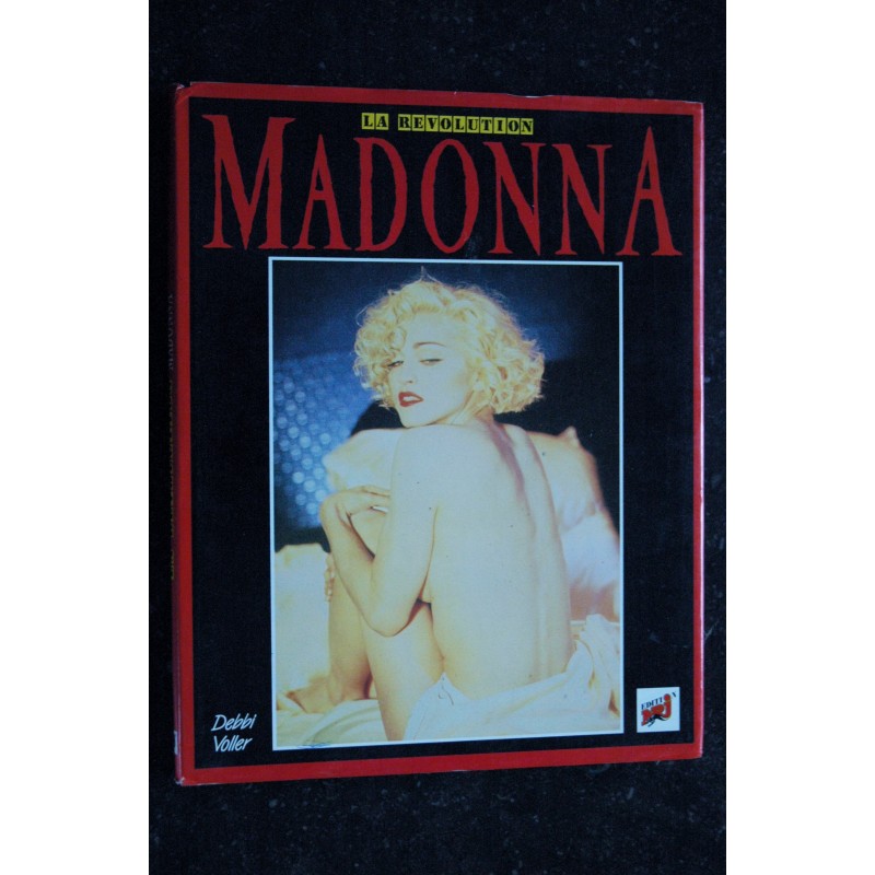 MADONNA - La Révolution - Debbi Voller Editions NRJ  -  1989 LIVRE PHOTO 100 pages