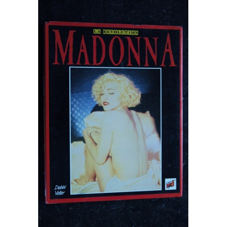 MADONNA - La Révolution - Debbi Voller Editions NRJ  -  1989 LIVRE PHOTO 100 pages