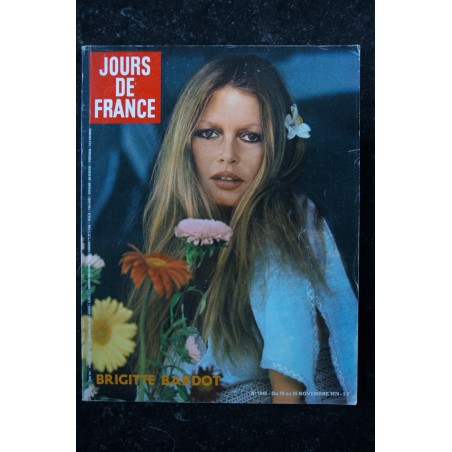 JOURS DE FRANCE 1040 Novembre 1974 COVER BRIGITTE BARDOT