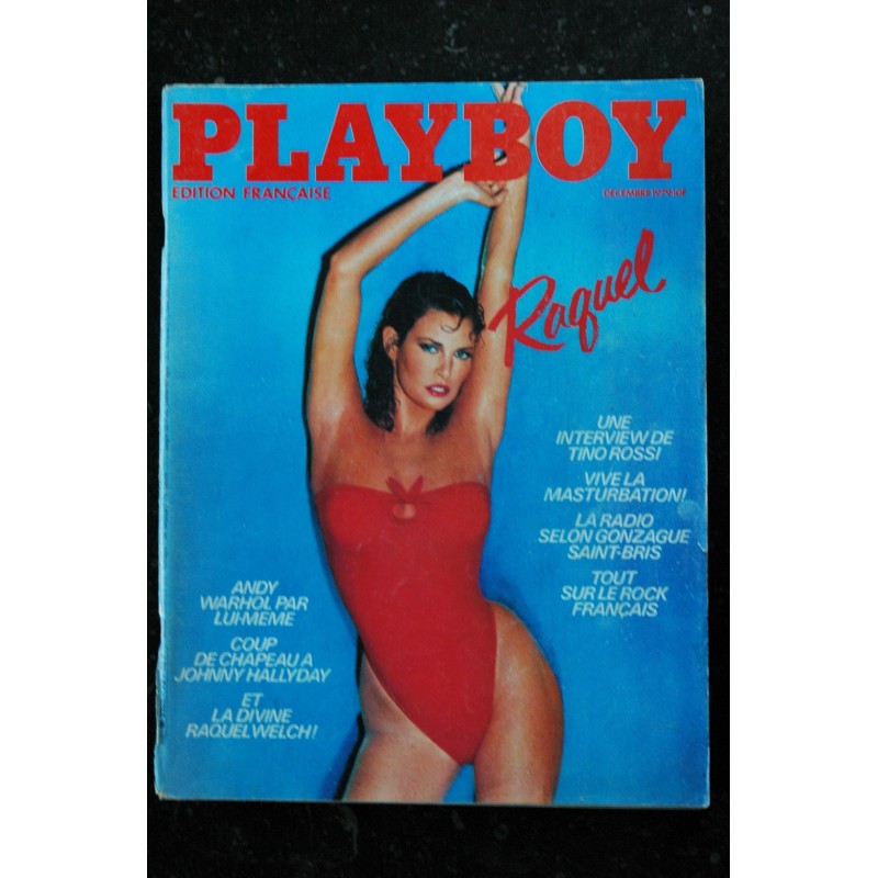 PLAYBOY Fr 1979 12 N° 73 HALLYDAY ANDY WARHOL ROCK FRANCAIS ROSSI RAQUEL WELCH DIVINE SEXY 79